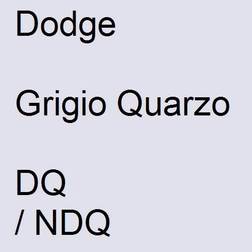 Dodge, Grigio Quarzo, DQ / NDQ.